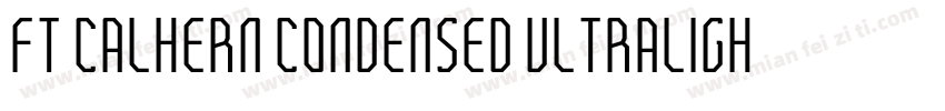 FT Calhern Condensed Ultralight字体转换